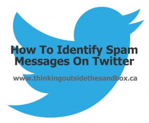how to identify spam messages on twitter