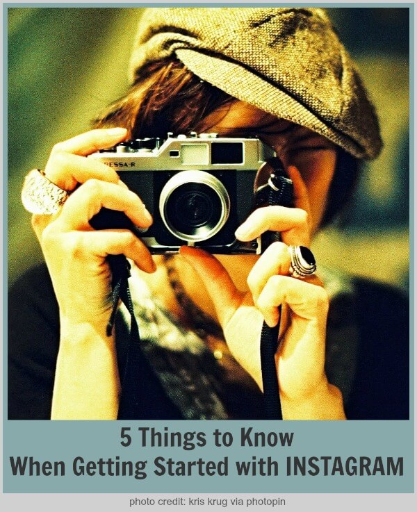 5 Things to Know When Getting Started With Instagram