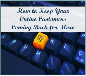 how to keep your online customers coming back
