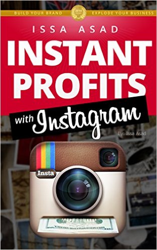 FREE Instant Profits with Instagram: Build Your Brand, Explode Your Business eBook