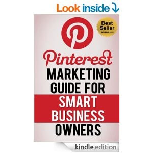 Pinterest Marketing Guide for Smart Business Owners eBook