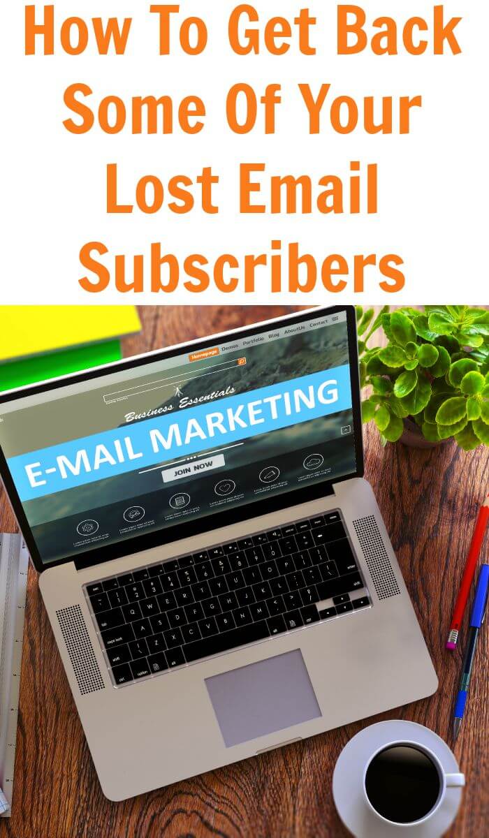 How To Get Back Some Of Your Lost Email Subscribers