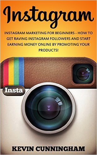FREE Instagram: Instagram Marketing For Beginners eBook
