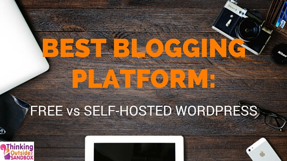 Best Blogging Platform: Free vs Self-Hosted Wordpress.