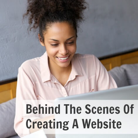 Behind The Scenes Of Creating A Website