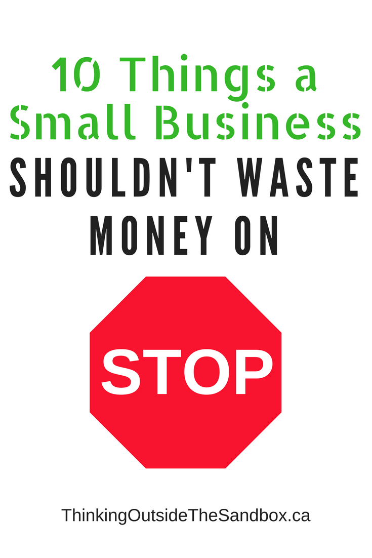10 things a small business shouldn't waste money on